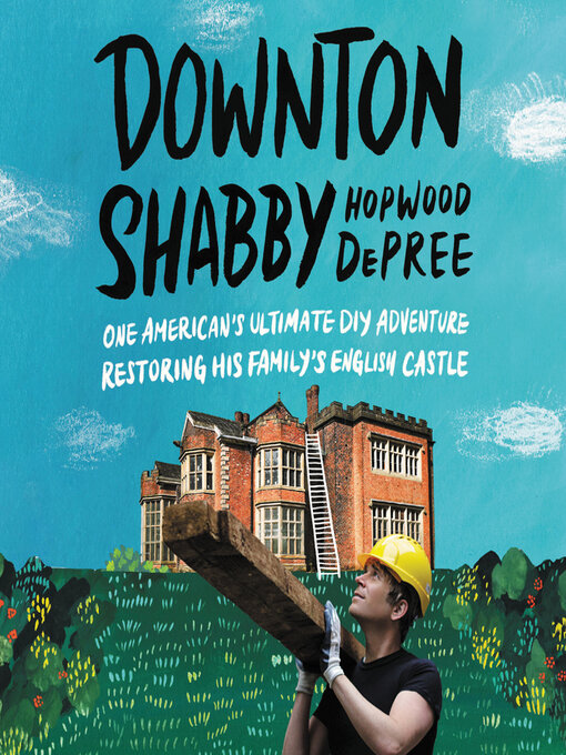 Title details for Downton Shabby by Hopwood DePree - Available